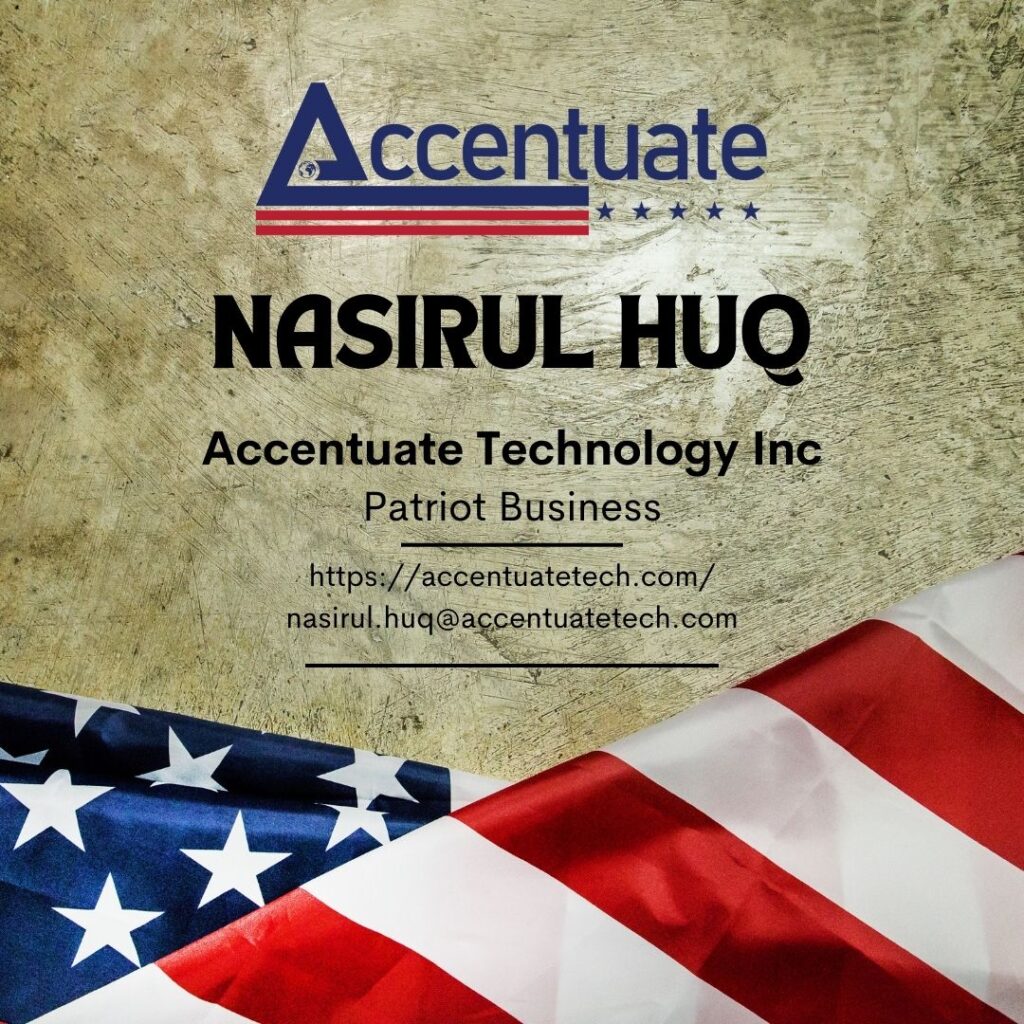 Nasirul Huq – Accentuate Technology Inc