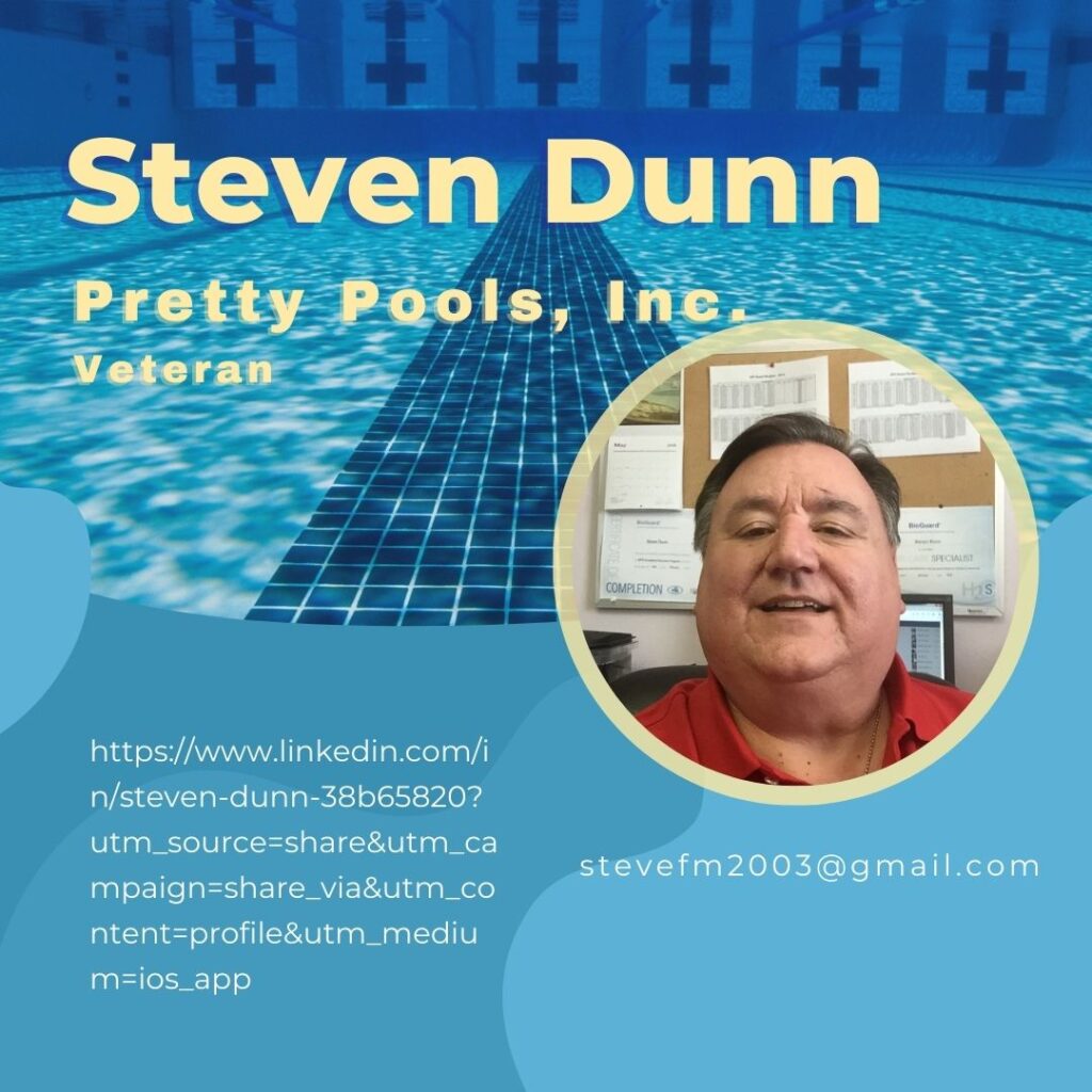 Steven Dunn – Pretty Pools, Inc.